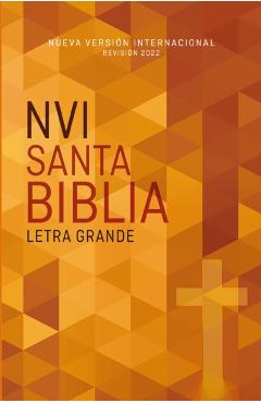 Nvi, Santa Biblia Edición Económica, Letra Grande, Texto Revisado 2022, Tapa Rústica - Nueva Versión Internacional