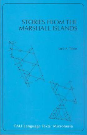 Stories from the Marshall Islands - Jack A. Tobin