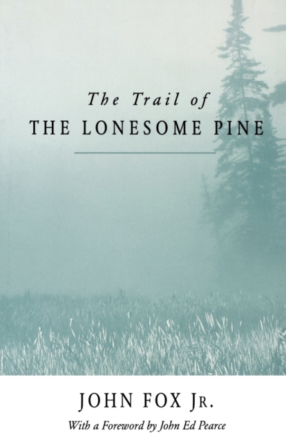 Trail of the Lonesome Pine-Pa - John Fox