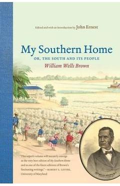 Poza produsului My Southern Home Or, the South and Its People - William Wells Brown