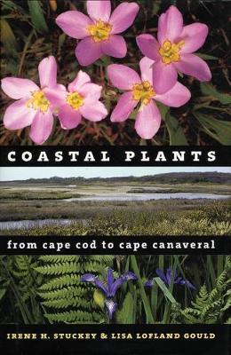 Coastal Plants from Cape Cod to Cape Canaveral - Irene H. Stuckey