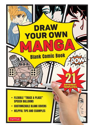 Draw Your Own Manga: Blank Comic Book (with 21 Different Templates) - Tuttle Studio