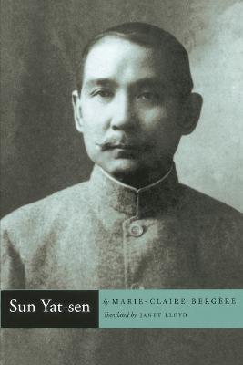 Sun Yat-Sen - Marie-claire Bergère