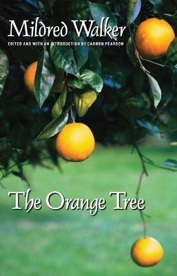 The Orange Tree - Mildred Walker