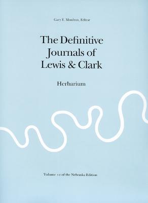 The Definitive Journals of Lewis & Clark - Meriwether Lewis