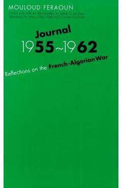 Coperta cărții 'Journal, 1955-1962: Reflections on the French-Algerian War - Mouloud Feraoun'