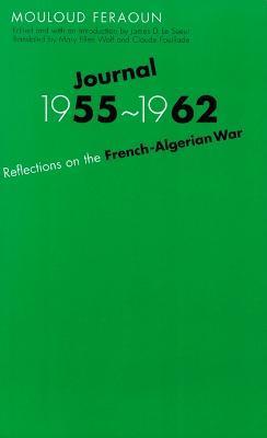Journal, 1955-1962: Reflections on the French-Algerian War - Mouloud Feraoun