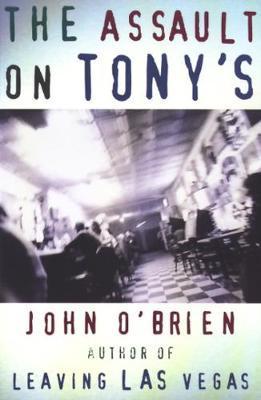 Assault on Tony's - John O'brien