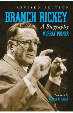 Coperta cărții 'Branch Rickey: A Biography, Rev. Ed. - Murray Polner'