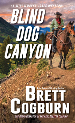 Blind Dog Canyon - Brett Cogburn