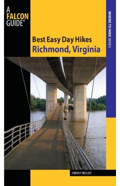 Poza produsului Best Easy Day Hikes Richmond, Virginia - Johnny Molloy