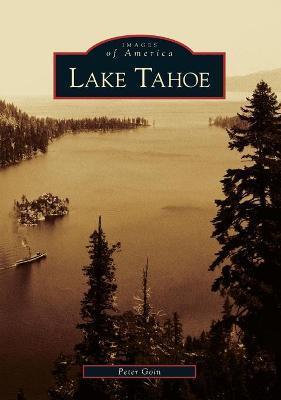 Lake Tahoe - Peter Goin