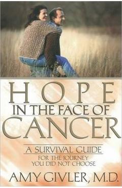 Coperta cărții 'Hope in the Face of Cancer - Amy Givler'