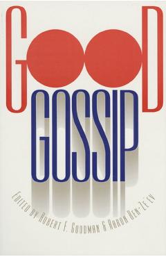 Poza produsului Good Gossip - Robert F. Goodman