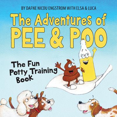 Coperta cărții 'The Adventures of Pee and Poo: The Fun Potty Training Book - Dafne Engstrom'