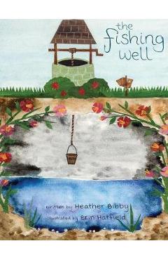 Coperta cărții 'The Fishing Well - Heather Bibby'