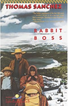 Coperta cărții 'Rabbit Boss - Thomas Sanchez'