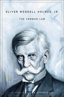 Common Law - Oliver Wendell Holmes