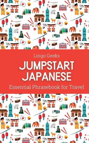 Jumpstart Japanese Essential Phrasebook for Travel - Lingo Geeks