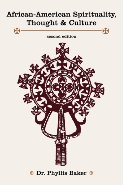 African-American Spirituality, Thought & Culture - Phyllis Baker