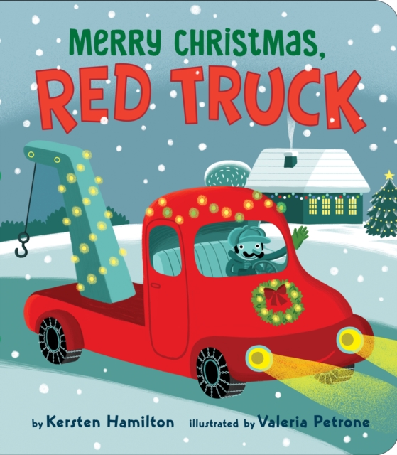 Merry Christmas, Red Truck - Kersten Hamilton