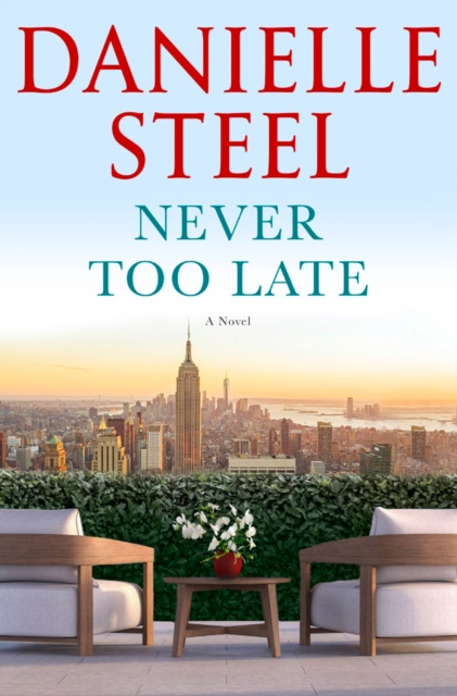 Never Too Late - Danielle Steel