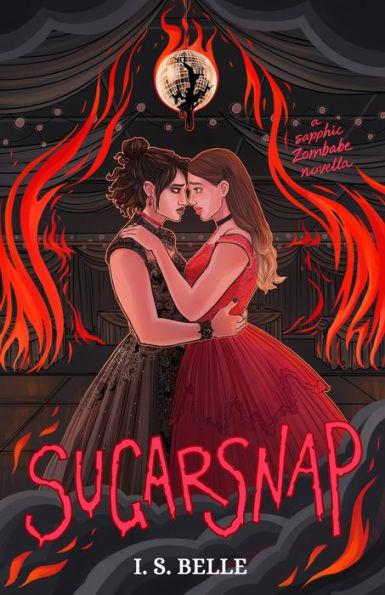Sugarsnap: a dark sapphic romance novella (BABYLOVE #2) - I. S. Belle