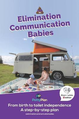 Elimination Communication Babies: UK English Edition - Rebecca Larsen