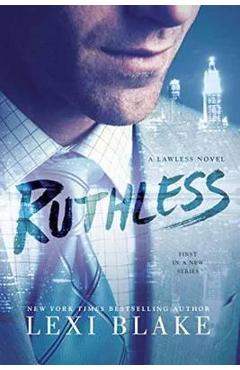 Coperta cărții 'Ruthless - Lexi Blake'