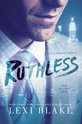Coperta cărții 'Ruthless - Lexi Blake'