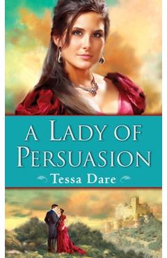 Coperta cărții 'A Lady of Persuasion - Tessa Dare'