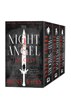 Coperta cărții 'The Night Angel Trilogy - Brent Weeks'
