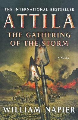 Attila the Gathering of the Storm - William Napier