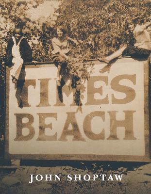 Times Beach - John Shoptaw