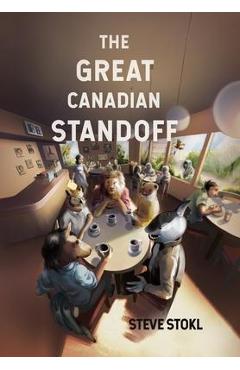 Coperta cărții 'The Great Canadian Standoff - Steve Stokl'