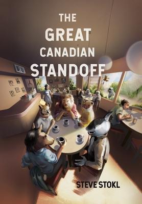 Coperta cărții 'The Great Canadian Standoff - Steve Stokl'