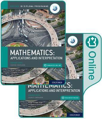 Oxford Ib Diploma Programme Ib Mathematics: Applications and Interpretation, Higher Level, Print and Enhanced Online Course Book Pack - Panayiotis Economopoulos