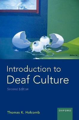 Introduction to Deaf Culture - Thomas K. Holcomb