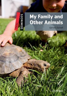 Dominoes, New Edition: Level 3: 1,000-Word Vocabulary My Family and Other Animals - Gerald Durrell