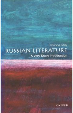 Russian Literature: A Very Short Introduction - Catriona Kelly