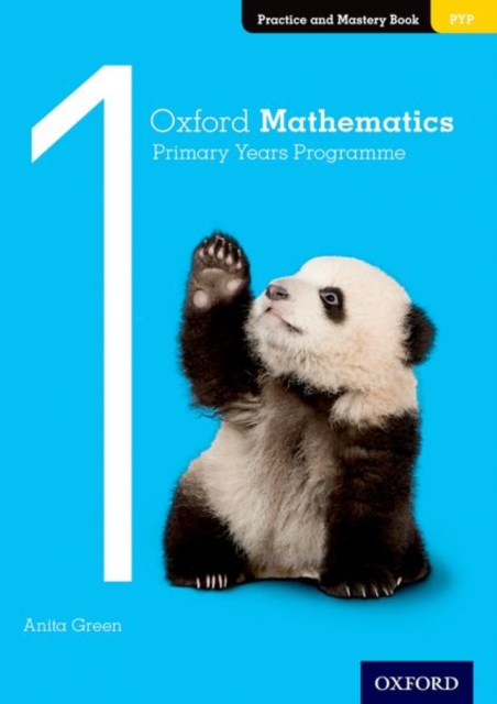 Oxford Mathematics Primary Years Programme Practice and Mastery Book 1 - Annie Facchinetti