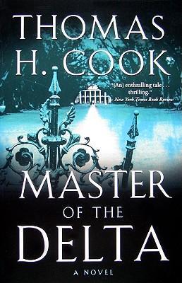 Master of the Delta - Thomas H. Cook