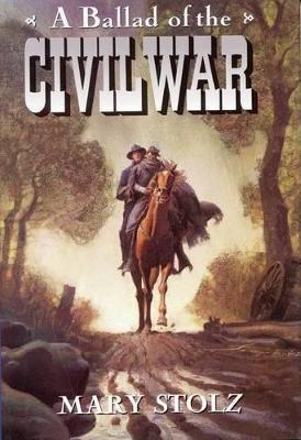 A Ballad of the Civil War - Mary Stolz