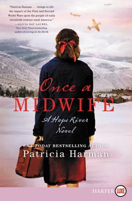 Coperta cărții 'Once a Midwife: A Hope River Novel - Patricia Harman'