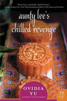 Aunty Lee's Chilled Revenge - Ovidia Yu