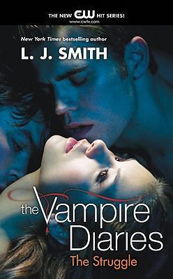 Vampire Diaries: The Struggle, The - L. J. Smith