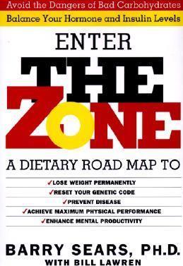 The Zone: Revolutionary Life Plan to Put Your Body in Total Balance for Permanent Weight Loss - Barry Sears