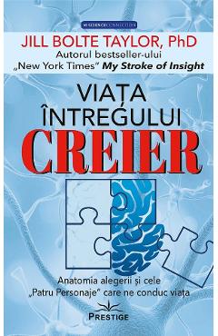 Poza produsului Viata intregului creier - Jill Bolte Taylor