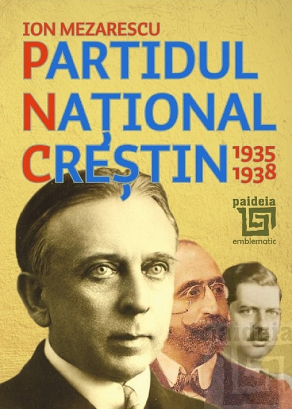 Partidul National Crestin 1935-1938 - Ion Mezarescu