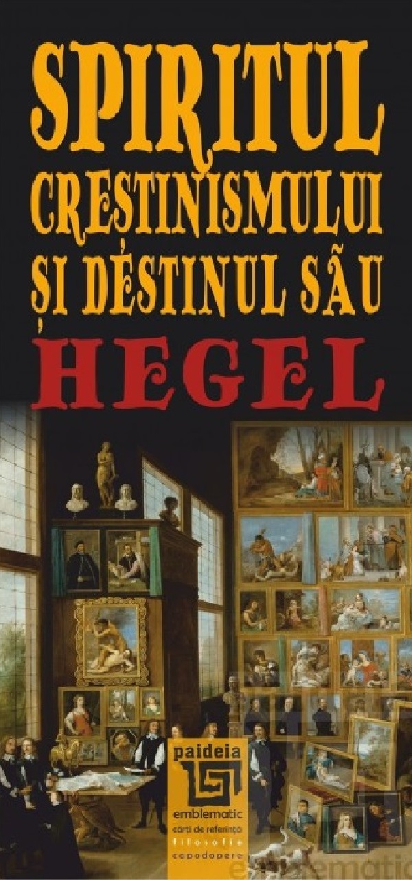 Spiritul crestinismului si destinul sau - G. W. F. Hegel